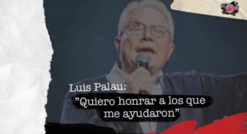 Luis Palau: ≪Quiero honrar a los que me ayudaron≫